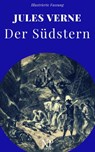 Der Südstern - Jules Verne ; Jürgen Schulze - 9783962815158