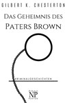 Das Geheimnis des Paters Brown - Gilbert K. Chesterton - 9783962816094