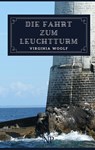 Die Fahrt zum Leuchtturm - Virginia Woolf - 9783962816940