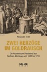 Zwei Herzöge im Goldrausch - Alexander Kraft - 9783962850593