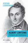 Albert Lortzing - Stefan Lüddemann - 9783962850920