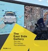 The East Side Gallery - Anna von Arnim-Rosenthal ; Juliane Haubold-Stolle - 9783962891817