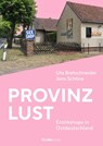 Provinzlust - Uta Bretschneider ; Jens Schöne - 9783962891985