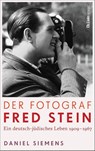 Der Fotograf Fred Stein - Daniel Siemens - 9783962892517