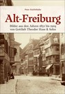 Alt-Freiburg - Peter Kalchthaler - 9783963033230