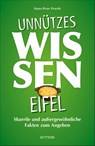 Unnützes Wissen Eifel - Hans-Peter Pracht - 9783963033315