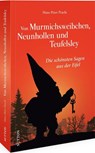 Von Murmichsweibchen, Neunhollen und Teufelsley - Hans-Peter Pracht - 9783963033902