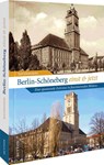 Berlin-Schöneberg einst und jetzt - Ralf Schmiedecke - 9783963034053