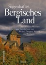 Sagenhaftes Bergisches Land - Olaf Link - 9783963034442
