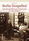 Berlin-Tempelhof - Ralf Schmiedecke - 9783963035463