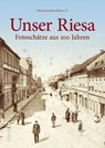 Unser Riesa - Autorenteam der Arbeitsgruppe "Unsere Heimat" Museumsverein Riesa E. v. - 9783963035500