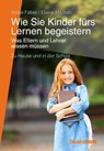 Wie Sie Kinder fürs Lernen begeistern - Adele Faber ; Elaine Mazlish - 9783963040009