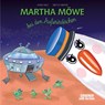 Martha Möwe bei den Außerirdischen - Heiko Volz - 9783963040528