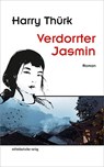Verdorrter Jasmin - Harry Thürk - 9783963114076