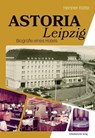 Astoria Leipzig - Henner Kotte - 9783963115370