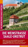 Die Weinstraße Saale-Unstrut - Michael Pantenius - 9783963116506
