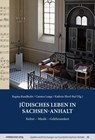 Jüdisches Leben in Sachsen-Anhalt - Kathrin Eberl-Ruf ; Carsten Lange ; Regina Randhofer - 9783963116988