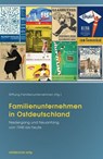 Familienunternehmen in Ostdeutschland - Rainer Karlsch - 9783963117145