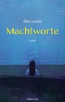 Machtworte - Elke Lorenz - 9783963118920