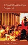 The Barbarian Invasions (Serapis Classics) - Pasquale Villari - 9783963134623