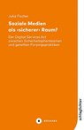 Soziale Medien als ¿sicherer¿ Raum? - Julia Fischer - 9783963174292
