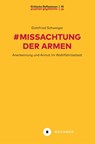 #Missachtung der Armen - Gottfried Schweiger - 9783963174452