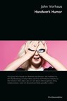 Handwerk Humor - John Vorhaus - 9783963181405