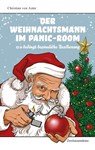 Der Weihnachtsmann im Panic Room - Christian von Aster - 9783963181740