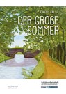 Der große Sommer - Ewald Arenz - Schülerarbeitsheft - Hauptschule - Julia Biedermann ; Sabrina Undank - 9783963231254