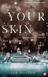 Under Your Skin - Lee Winter - 9783963240287