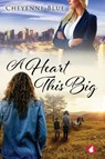 A Heart This Big - BLUE,  Cheyenne - 9783963242021