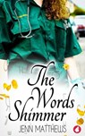 The Words Shimmer - Jenn Matthews - 9783963242458