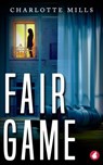 Fair Game - Charlotte Mills - 9783963243998