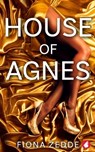 House of Agnes - Fiona Zedde - 9783963245046
