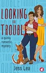 Looking for Trouble - Jess Lea - 9783963245244