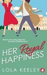 Her Royal Happiness - Lola Keeley - 9783963246036