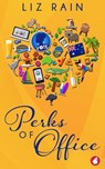 Perks of Office - Liz Rain - 9783963246630