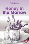 Honey in the Marrow - Emily Waters - 9783963247248