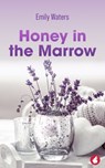 Honey in the Marrow - Emily Waters - 9783963247255