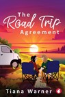 The Road Trip Agreement - Tiana Warner - 9783963248030