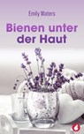 Bienen unter der Haut - Emily Waters - 9783963248412