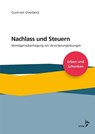 Nachlass und Steuern - Guntram Overbeck - 9783963292811