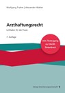 Arzthaftungsrecht - Wolfgang Frahm ; Alexander Walter - 9783963293207