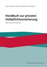 Handbuch zur privaten Haftpflichtversicherung - Hans Joachim Wilke ; Michael Fortmann - 9783963293962