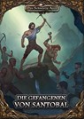 Die Gefangenen von Santobal - David Schmidt - 9783963311222