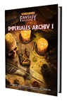 WFRSP - Imperiales Archiv I - Steve Dee ; Anthony Ragan ; Chris Walz ; Jude Hornborg - 9783963319020
