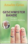 Geschwisterbande - Anselm Grün - 9783963400247
