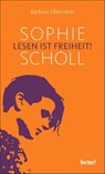 Sophie Scholl - Lesen ist Freiheit - Barbara Ellermeier - 9783963400308