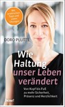 Wie Haltung unser Leben verändert - Doro Plutte - 9783963400667