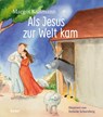 Als Jesus zur Welt kam - ein Bilderbuch für Kinder ab 5 Jahren - Margot Käßmann - 9783963400919